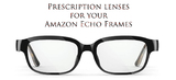 Prescription Lenses for Amazon Echo Frames